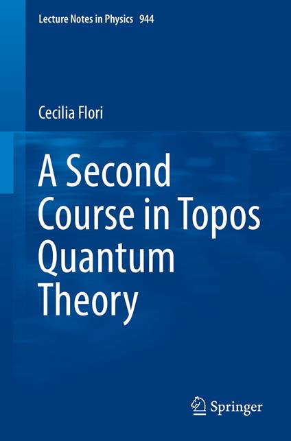 A Second Course in Topos Quantum Theory