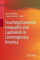 Teaching Economic Inequality and Capitalism in Contemporary America - cover
