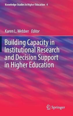 Building Capacity in Institutional Research and Decision Support in Higher Education - cover