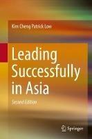 Leading Successfully in Asia - Kim Cheng Patrick Low - cover