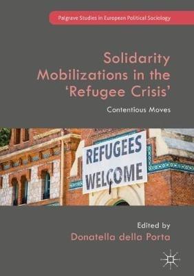 Solidarity Mobilizations in the 'Refugee Crisis': Contentious Moves - cover