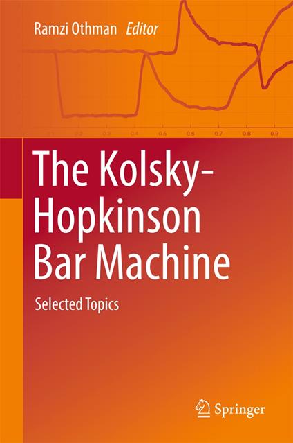 The Kolsky-Hopkinson Bar Machine