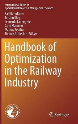 Handbook of Optimization in the Railway Industry - cover
