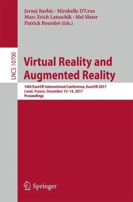 Virtual Reality and Augmented Reality: 14th EuroVR International Conference, EuroVR 2017, Laval, France, December 12–14, 2017, Proceedings - cover