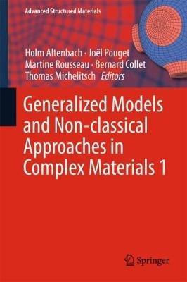 Generalized Models and Non-classical Approaches in Complex Materials 1 - cover
