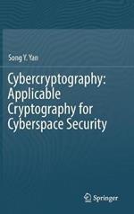Cybercryptography: Applicable Cryptography for Cyberspace Security