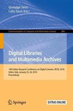 Digital Libraries and Multimedia Archives: 14th Italian Research Conference on Digital Libraries, IRCDL 2018, Udine, Italy, January 25-26, 2018, Proceedings