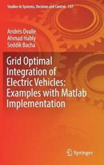 Grid Optimal Integration of Electric Vehicles: Examples with Matlab Implementation