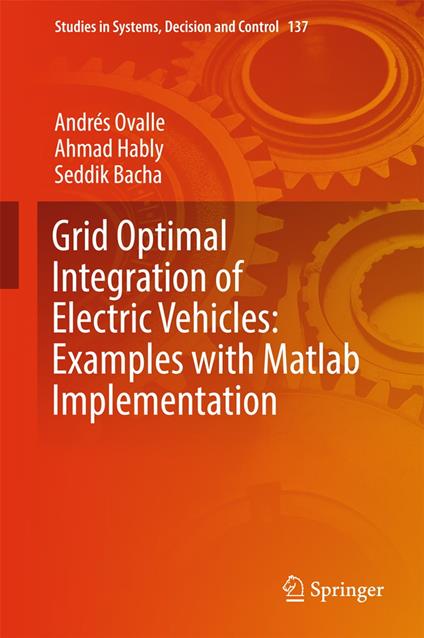 Grid Optimal Integration of Electric Vehicles: Examples with Matlab Implementation