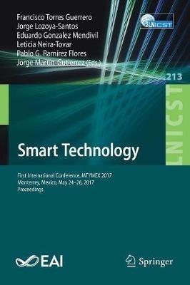 Smart Technology: First International Conference, MTYMEX 2017,  Monterrey, Mexico, May 24-26, 2017, Proceedings - cover