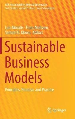 Sustainable Business Models: Principles, Promise, and Practice - cover