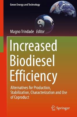 Increased Biodiesel Efficiency: Alternatives for Production, Stabilization, Characterization and Use of Coproduct - cover