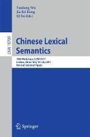 Chinese Lexical Semantics: 18th Workshop, CLSW 2017, Leshan, China, May 18–20, 2017, Revised Selected Papers - cover
