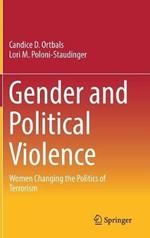 Gender and Political Violence: Women Changing the Politics of Terrorism
