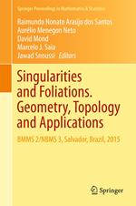 Singularities and Foliations. Geometry, Topology and Applications