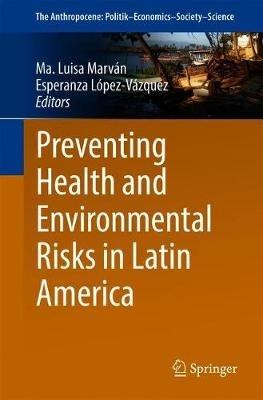 Preventing Health and Environmental Risks in Latin America - cover