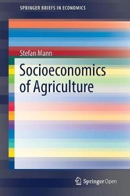 Socioeconomics of Agriculture - Stefan Mann - cover