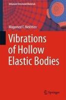 Vibrations of Hollow Elastic Bodies - Magomed F. Mekhtiev - cover