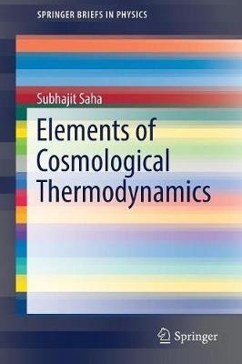 Elements of  Cosmological Thermodynamics - Subhajit Saha - cover