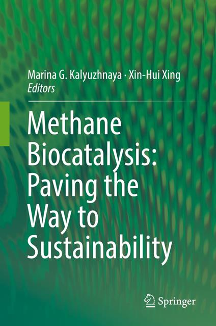 Methane Biocatalysis: Paving the Way to Sustainability