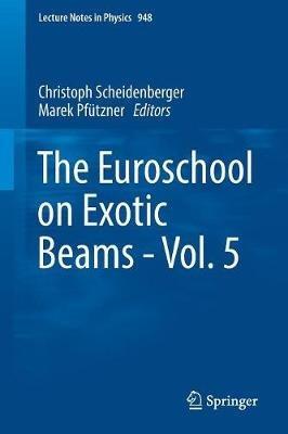 The Euroschool on Exotic Beams - Vol. 5 - cover