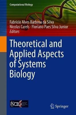 Theoretical and Applied Aspects of Systems Biology - cover