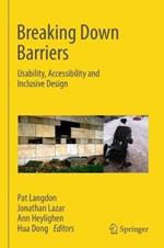 Breaking Down Barriers: Usability, Accessibility and Inclusive Design