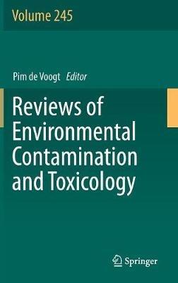 Reviews of Environmental Contamination and Toxicology Volume 245 - cover
