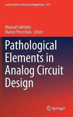 Pathological Elements in Analog Circuit Design - cover