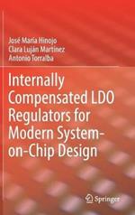 Internally Compensated LDO Regulators for Modern System-on-Chip Design