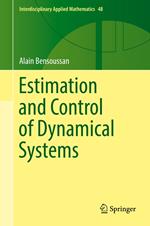 Estimation and Control of Dynamical Systems