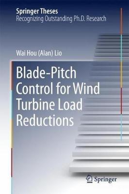 Blade-Pitch Control for Wind Turbine Load Reductions - Wai Hou (Alan) Lio - cover
