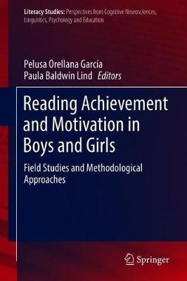 Reading Achievement and Motivation in Boys and Girls: Field Studies and Methodological Approaches - cover