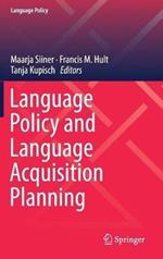 Language Policy and Language Acquisition Planning