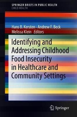Identifying and Addressing Childhood Food Insecurity in Healthcare and Community Settings - cover