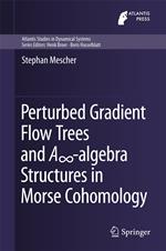 Perturbed Gradient Flow Trees and A8-algebra Structures in Morse Cohomology