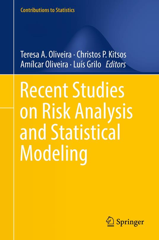 Recent Studies on Risk Analysis and Statistical Modeling