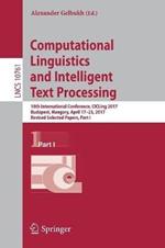 Computational Linguistics and Intelligent Text Processing: 18th International Conference, CICLing 2017, Budapest, Hungary, April 17–23, 2017, Revised Selected Papers, Part I