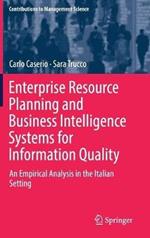 Enterprise Resource Planning and Business Intelligence Systems for Information Quality: An Empirical Analysis in the Italian Setting