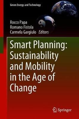 Smart Planning: Sustainability and Mobility in the Age of Change - cover
