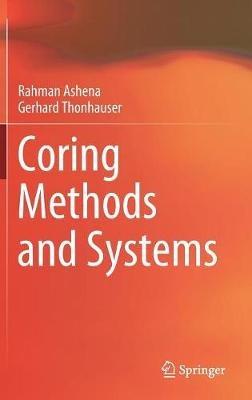 Coring Methods and Systems - Rahman Ashena,Gerhard Thonhauser - cover