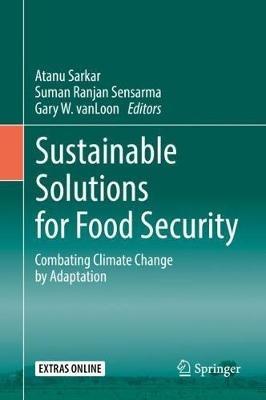 Sustainable Solutions for Food Security: Combating Climate Change by Adaptation - cover