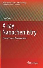 X-ray Nanochemistry: Concepts and Development