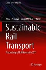 Sustainable Rail Transport: Proceedings of RailNewcastle 2017