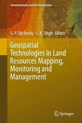 Geospatial Technologies in Land Resources Mapping, Monitoring and Management - cover