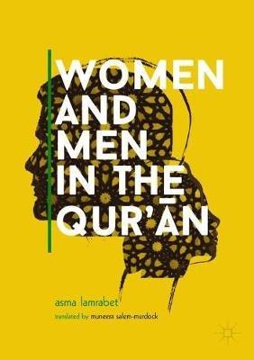 Women and Men in the Qur’an - Asma Lamrabet - cover