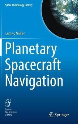 Planetary Spacecraft Navigation - James Miller - cover