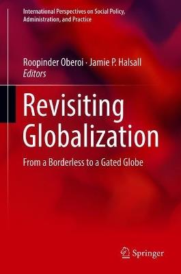 Revisiting Globalization: From a Borderless to a Gated Globe - cover