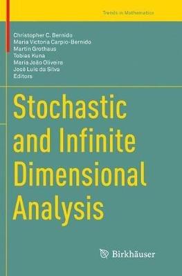Stochastic and Infinite Dimensional Analysis - cover