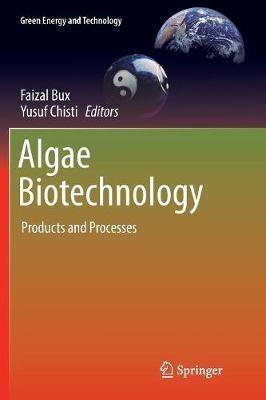 Algae Biotechnology: Products and Processes - cover